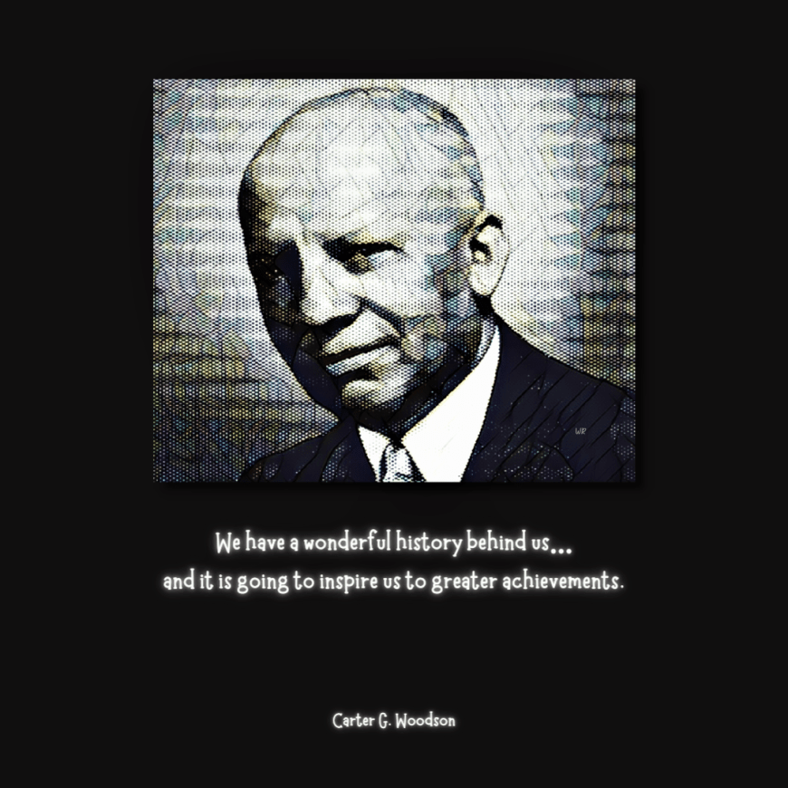 Carter G. Woodson quote 3